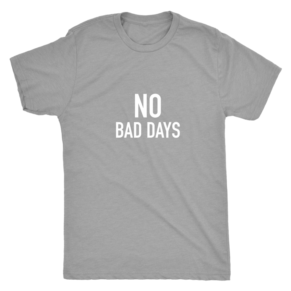 No Bad Days Men's T-Shirt White