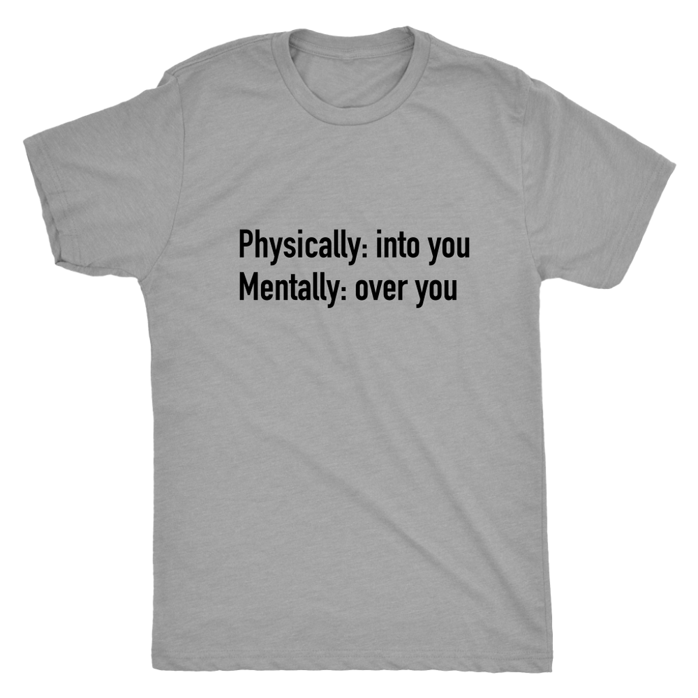 Physically Into You Men's T-Shirt Black