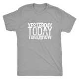 Learn From Yesterday Men's T-Shirt