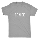 Be Nice Men's T-Shirt White
