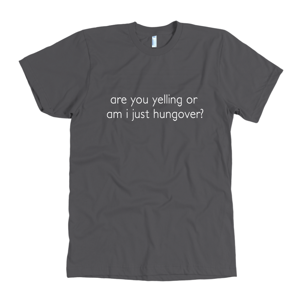 Are You Yelling  Men's T-Shirt White