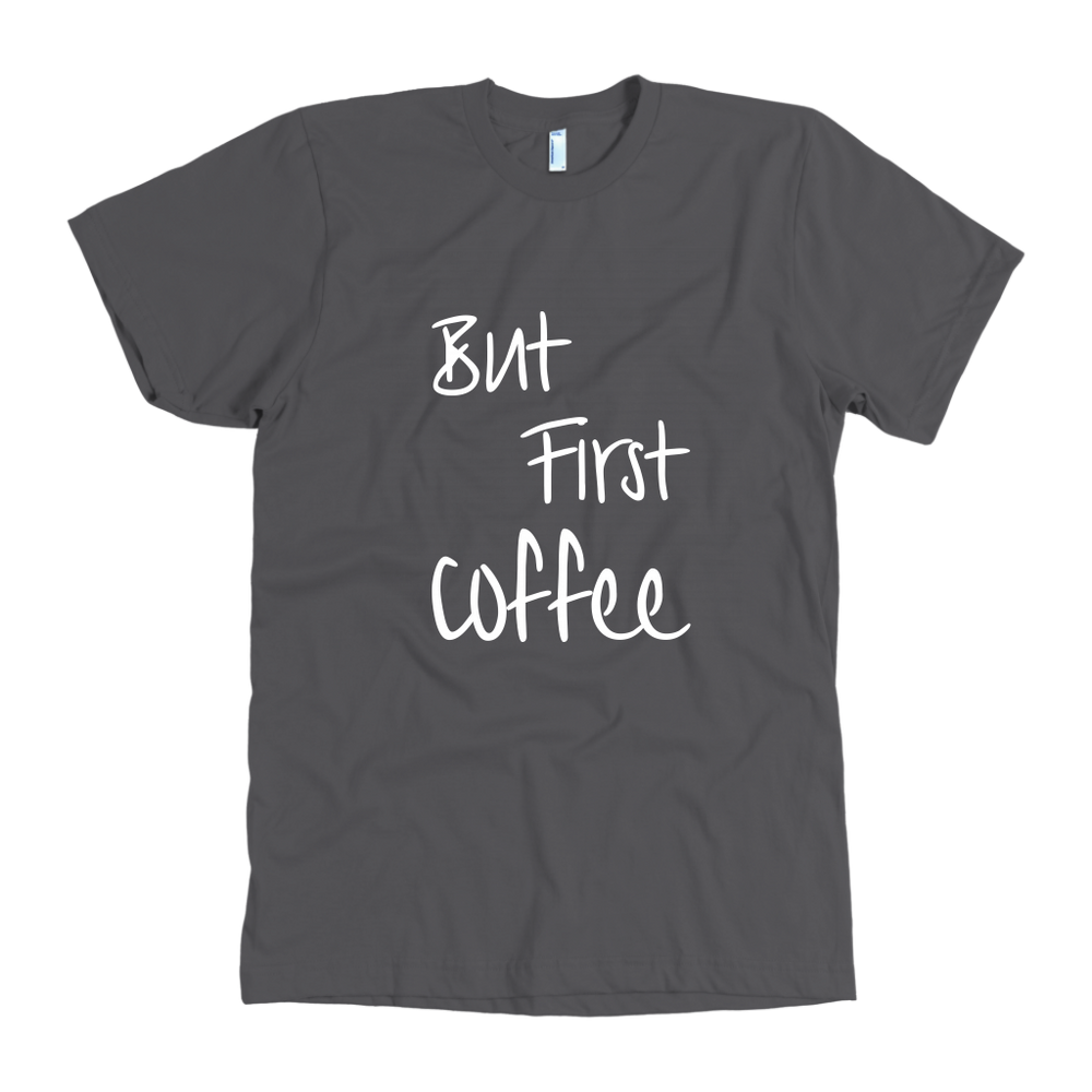 But First Coffee Men's T-Shirt White