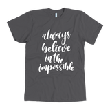 Always Believe Men's T-Shirt White