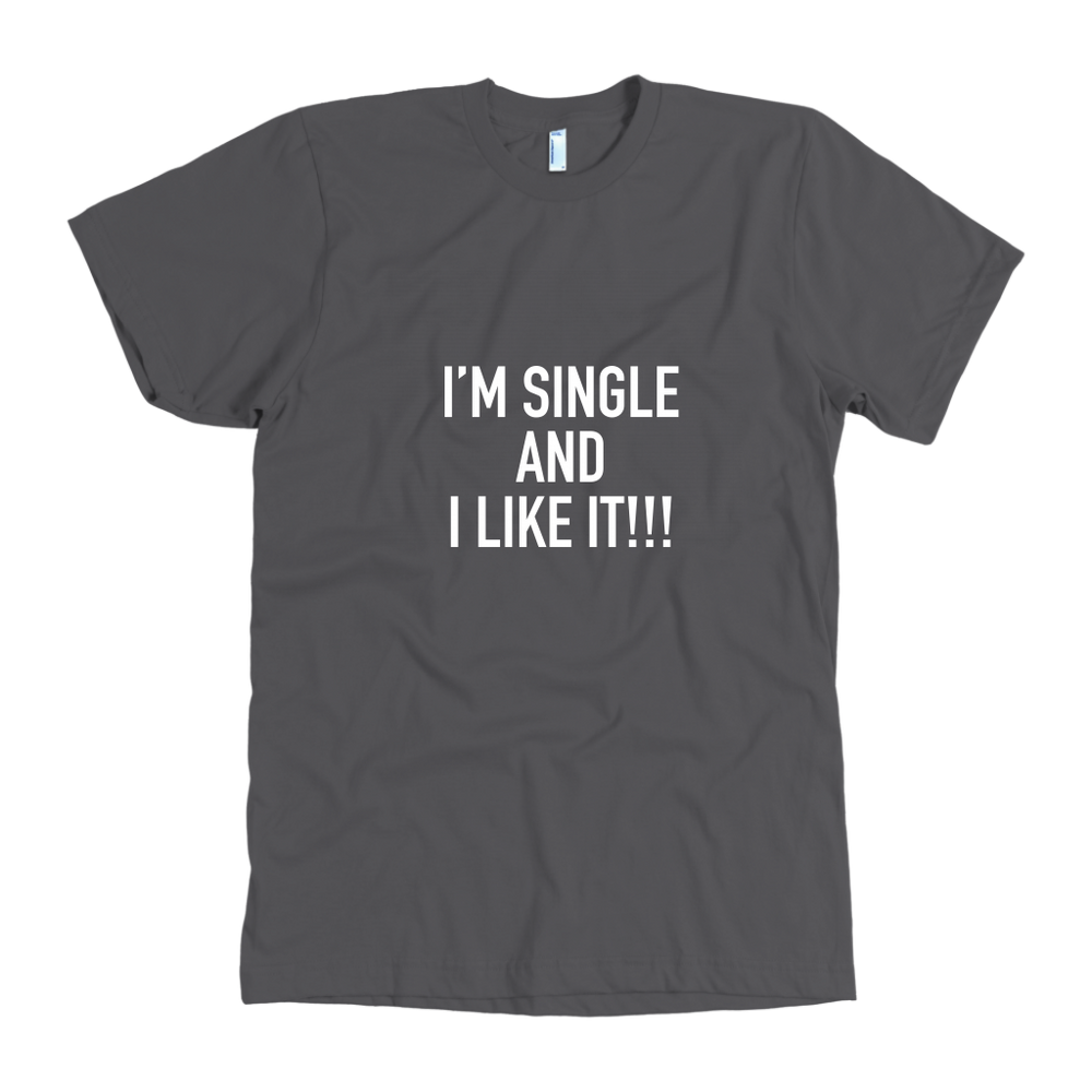 I'm Single and I Like It Men's T-Shirt White