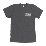 How Can I Feel This Bad s Men's T-Shirt