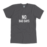 No Bad Days Men's T-Shirt White