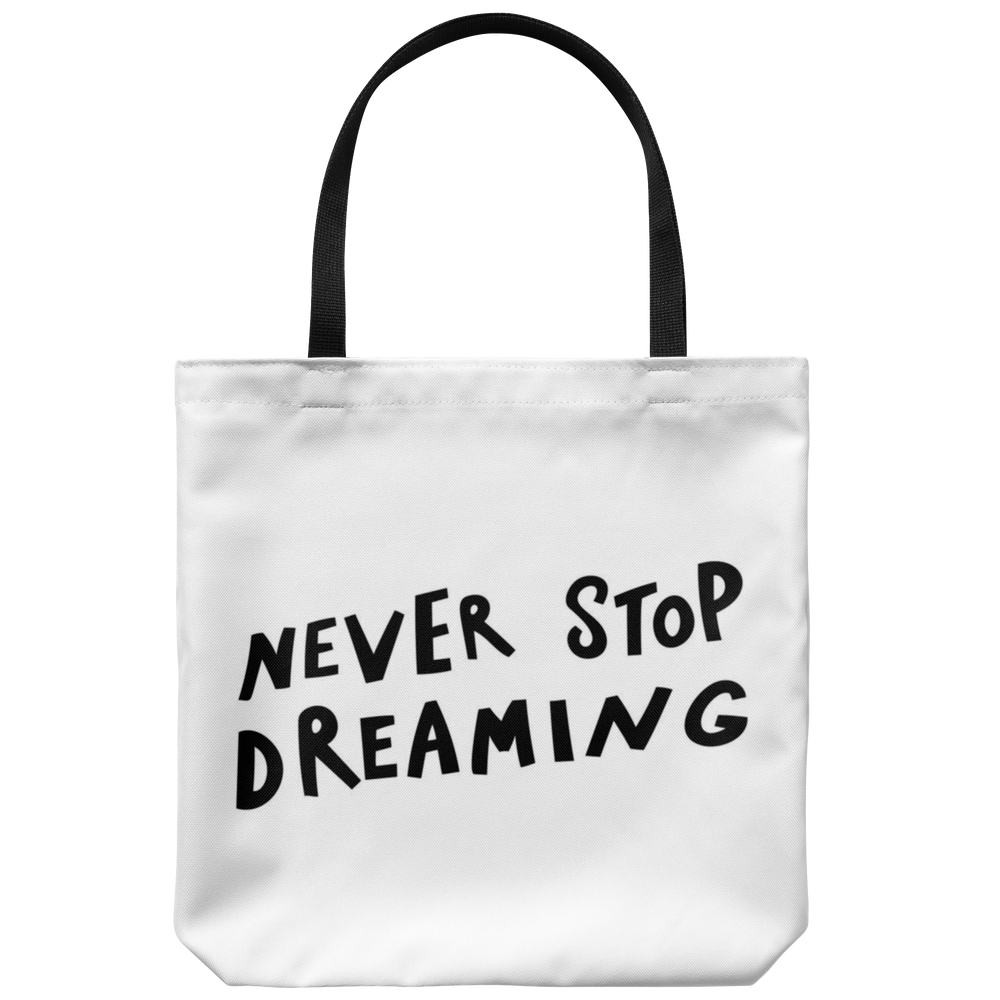 Never Stop Tote Bag