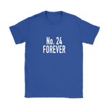 No. 24 Forever Women's T-Shirt