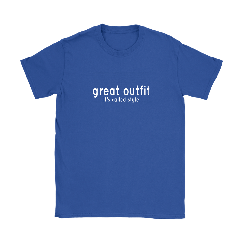 Great Outfit Women's T-Shirt