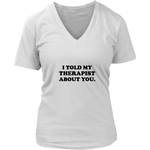 I Told My Therapist About You Women's T-Shirt Black