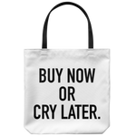 Buy Now Tote Bag