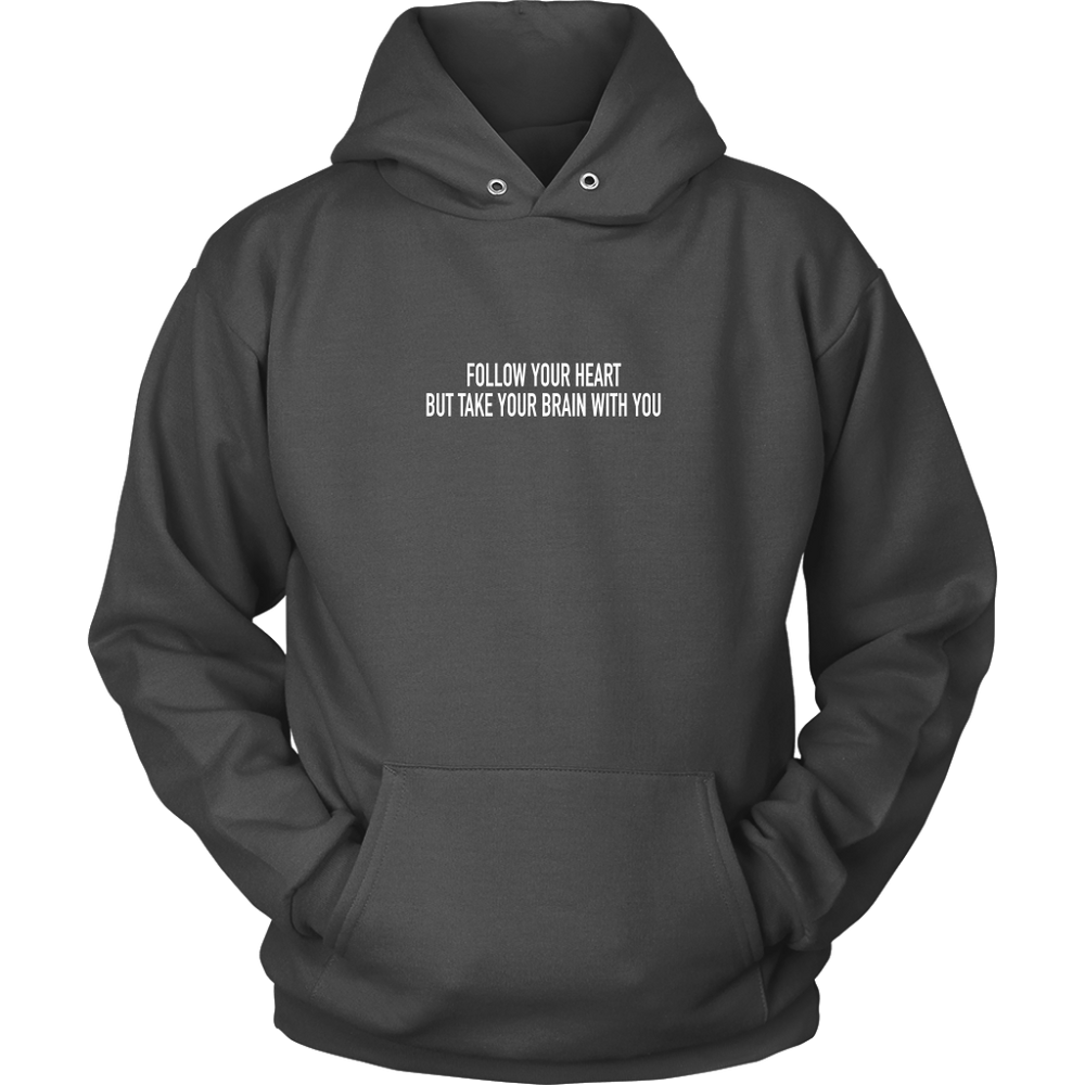 Follow Your Heart Hoodie