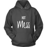 Hot Mess Hoodie