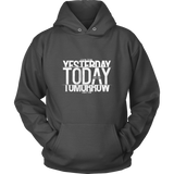 Learn From Yesterday Hoodie