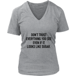 Don't Trust Everything You See Women's T-Shirt Black