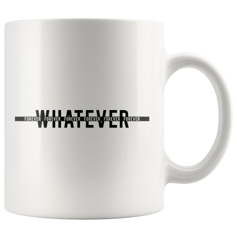 Whatever Forever Mug Black