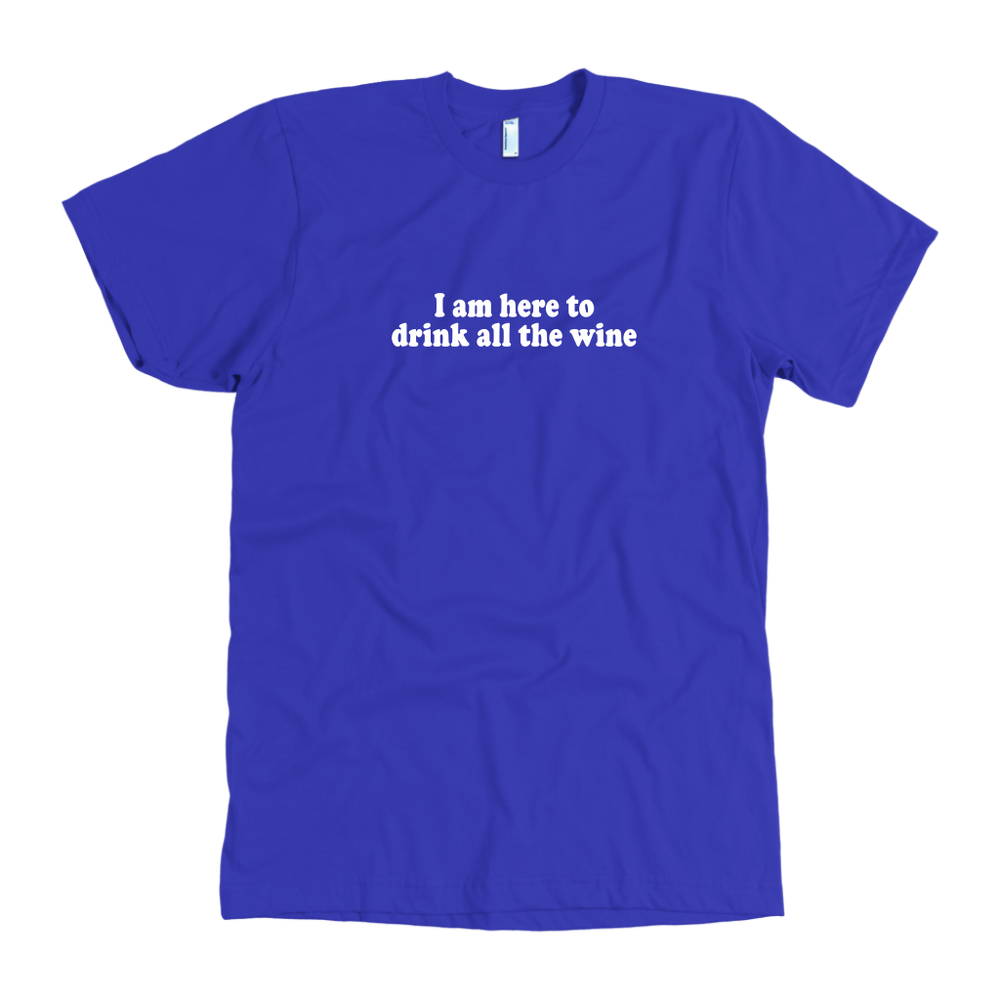 Drink All The Wine Men's T-Shirt