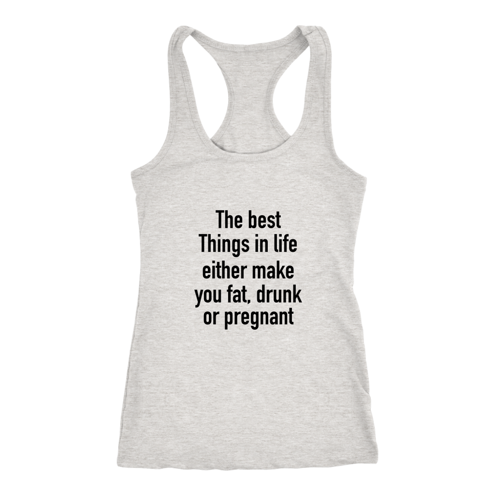 The Best Things In Life Make You Fat Women's T-Shirt Black