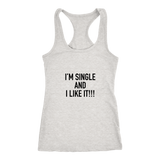 I'm Single And I Like It  Women's T-Shirt Black