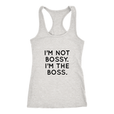 I'm Not Bossy I'm The Boss Women's T-Shirt Black