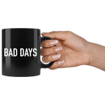 Bad Days Mug White