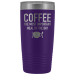 Coffee The Most Important Tumbler