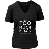 I Own Too Much Black Women's T-Shirt White