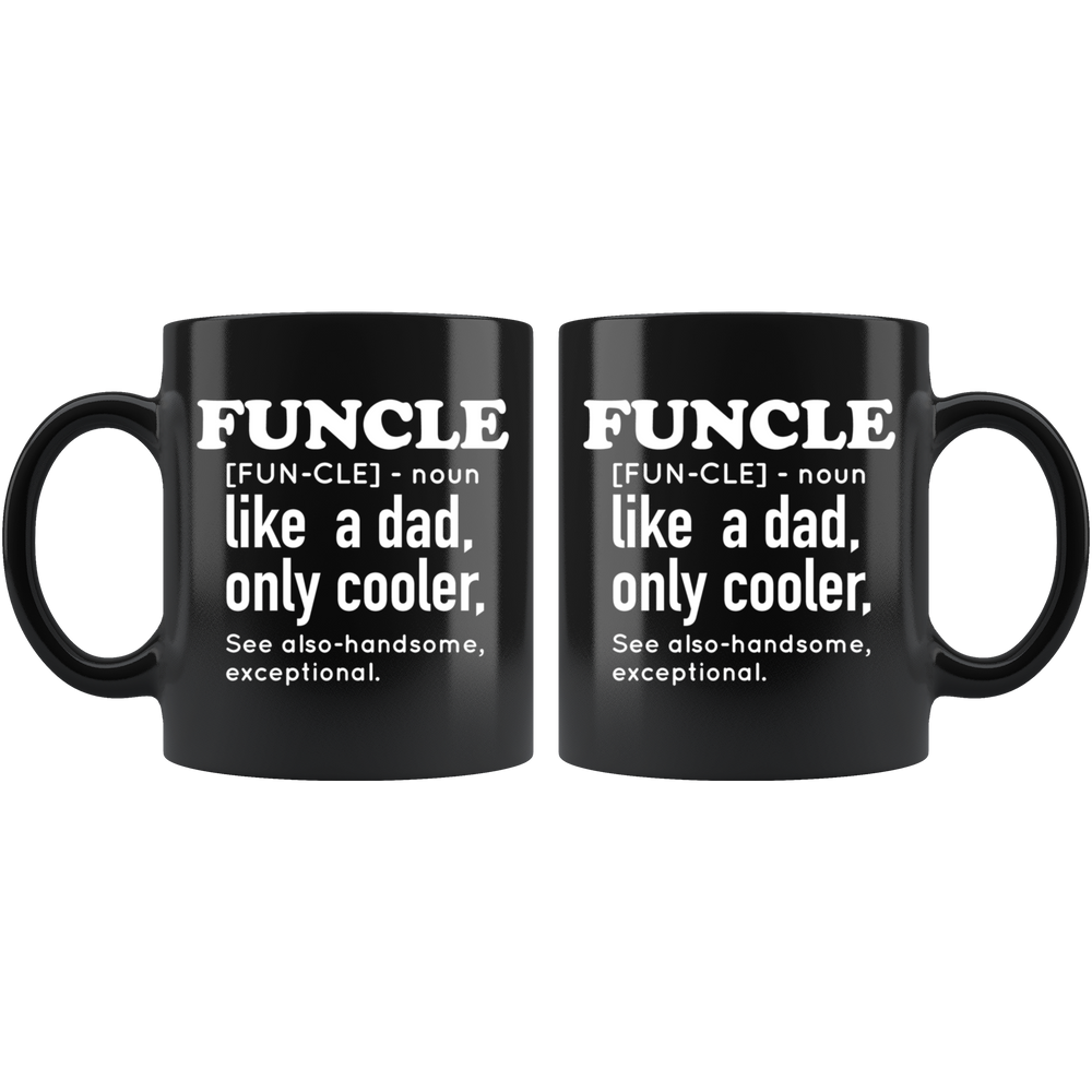 Funcle Like a Dad Only Cooler Mug White