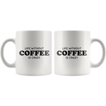 Life Without Coffee Is Crazy Mug Black
