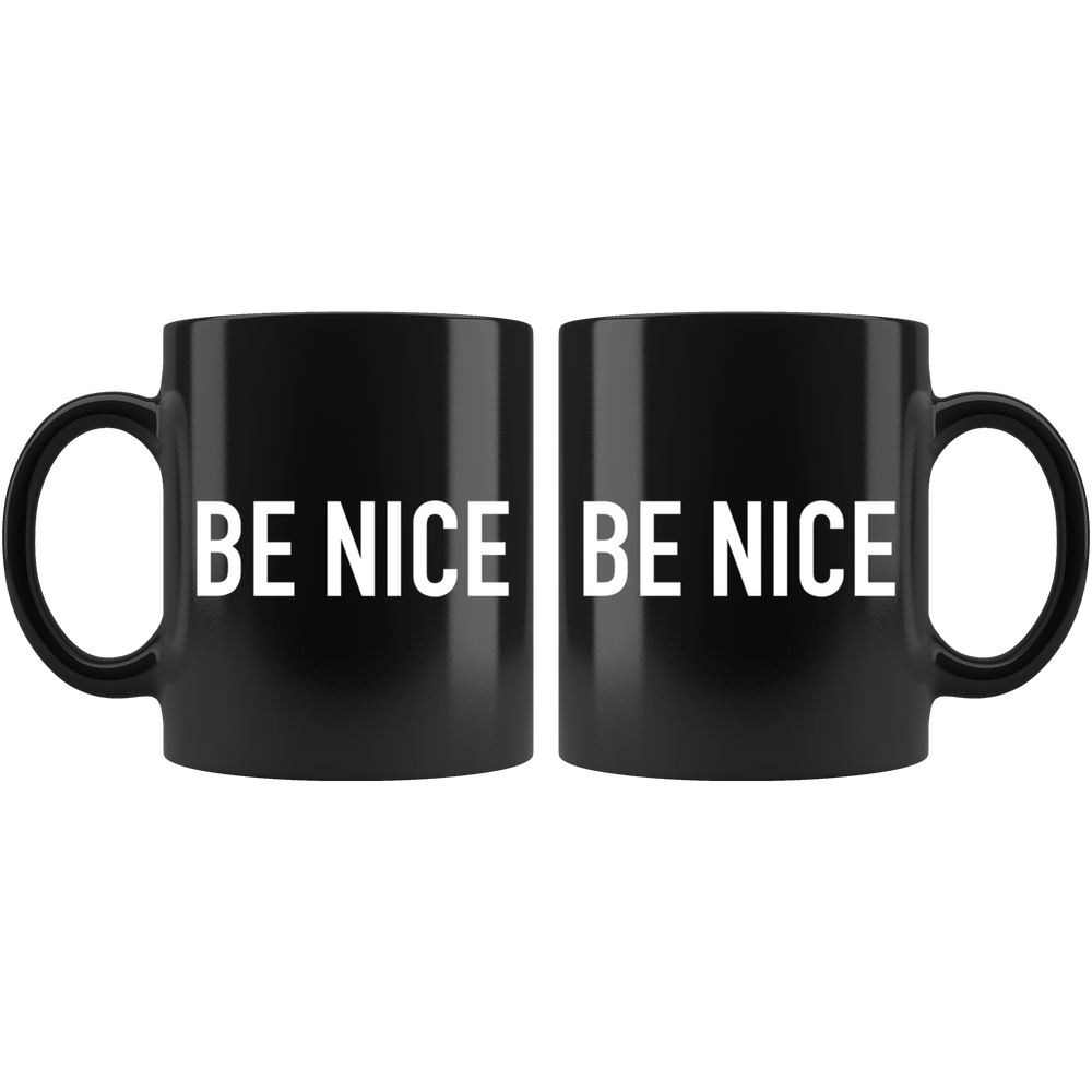 Be Nice Mug White