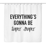 Super Duper Shower Curtain