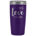 90% Love 10% Coffee Tumbler
