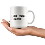 I Don't Sweat Mug Black