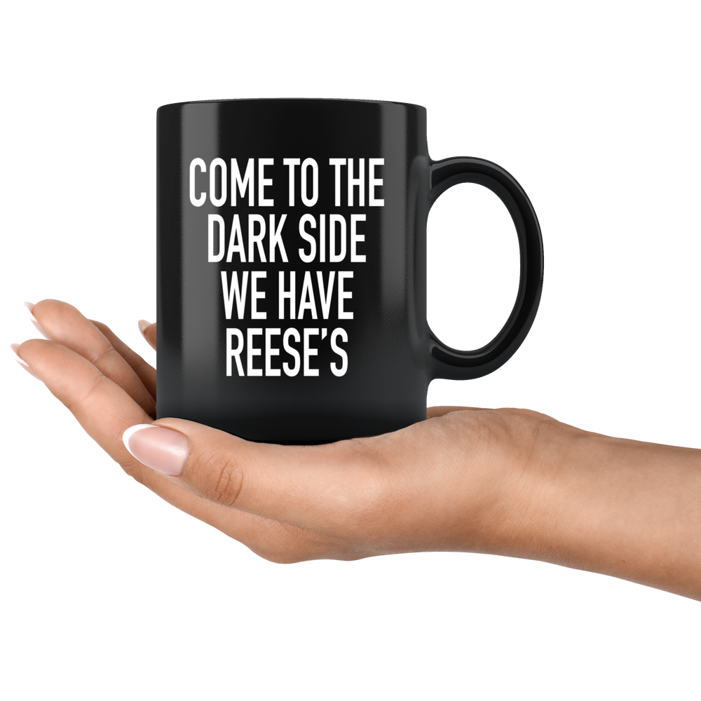 We Have Reese's Mug White