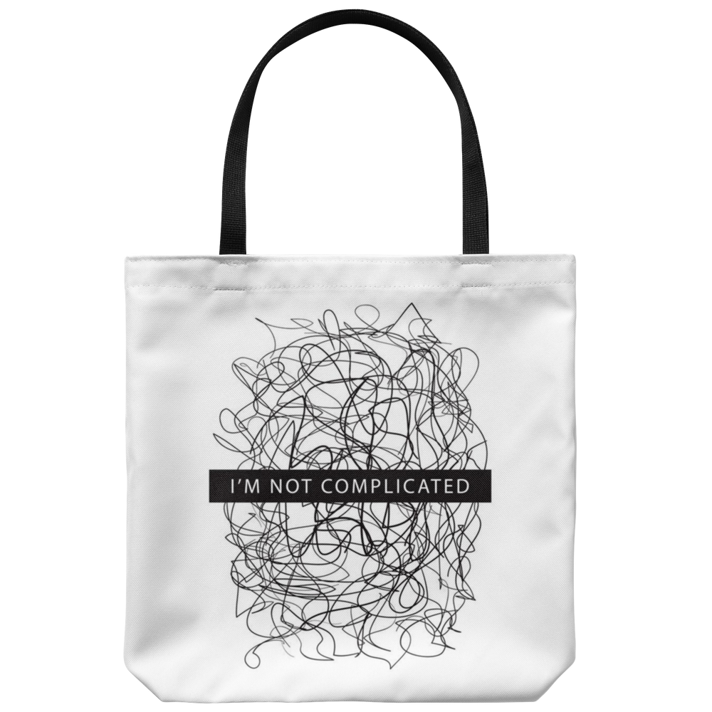 I'm Not Complicated Tote Bag