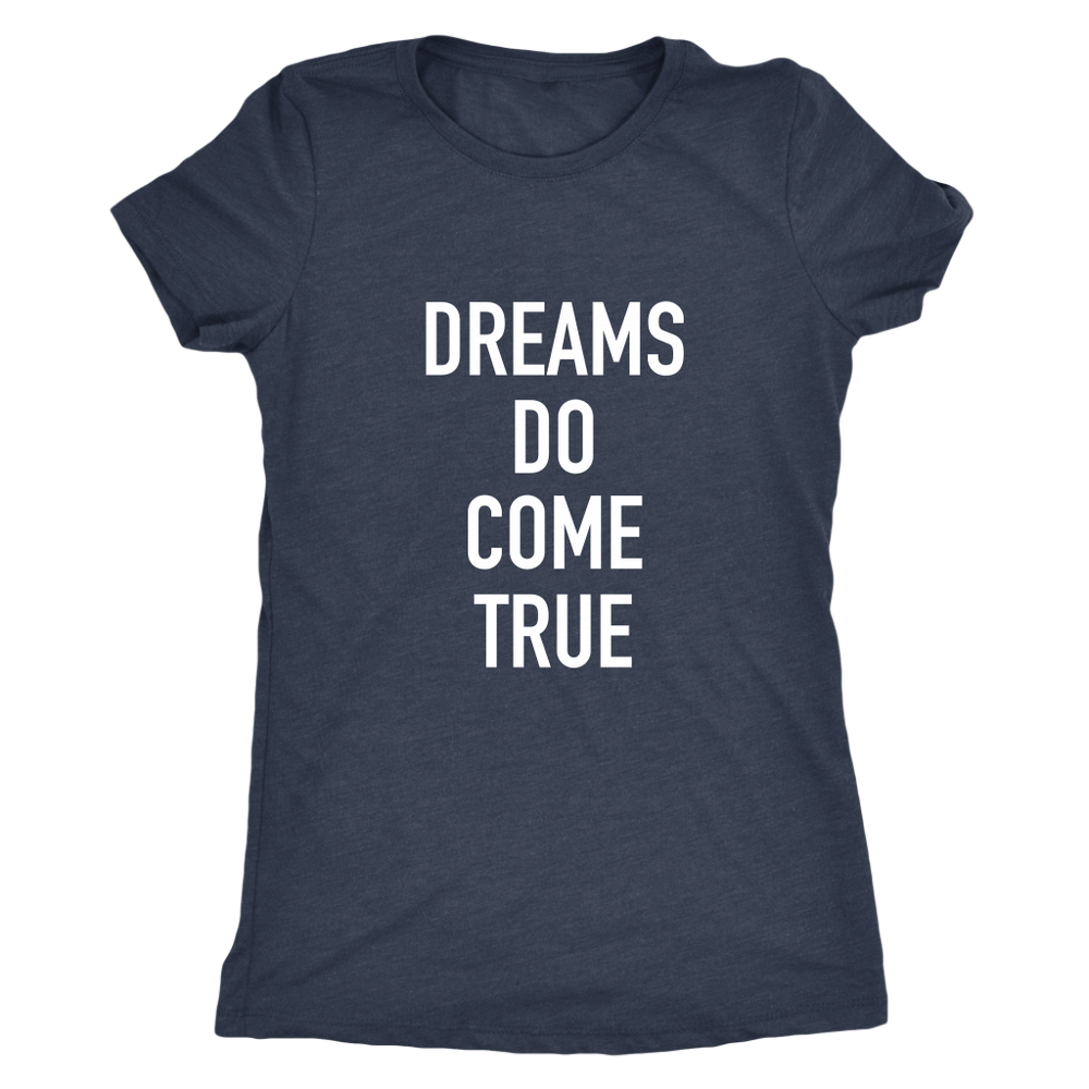 Dreams Do Women's T-Shirt White