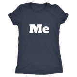Me Women's T-Shirt White