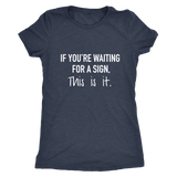 Waiting For a Sign Women's T-Shirt White