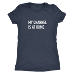 My Channel Is At Home 2 Women's T-Shirt White