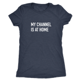 My Channel Is At Home 2 Women's T-Shirt White