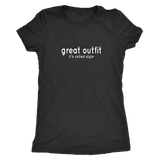 Great Outfit Women's T-Shirt