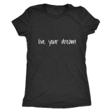 Live Your Women's T-Shirt White