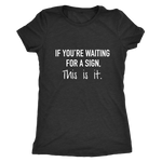 Waiting For a Sign Women's T-Shirt White