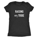 Raising My Tribe Women's T-Shirt White