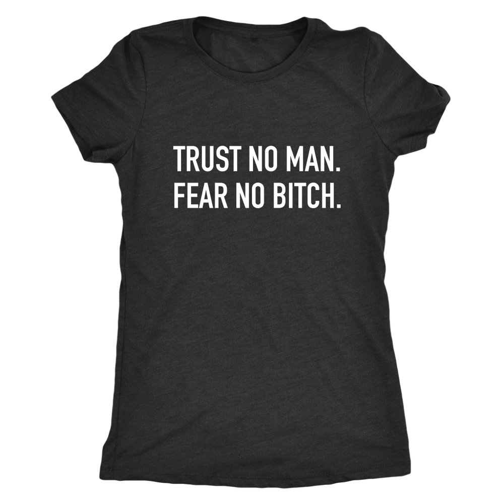 Trust No Man Women's T-Shirt White