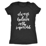 Always Believe Women's T-Shirt White