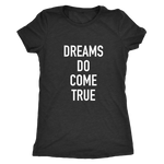 Dreams Do Women's T-Shirt White