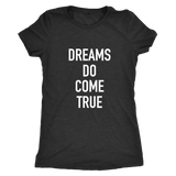 Dreams Do Women's T-Shirt White