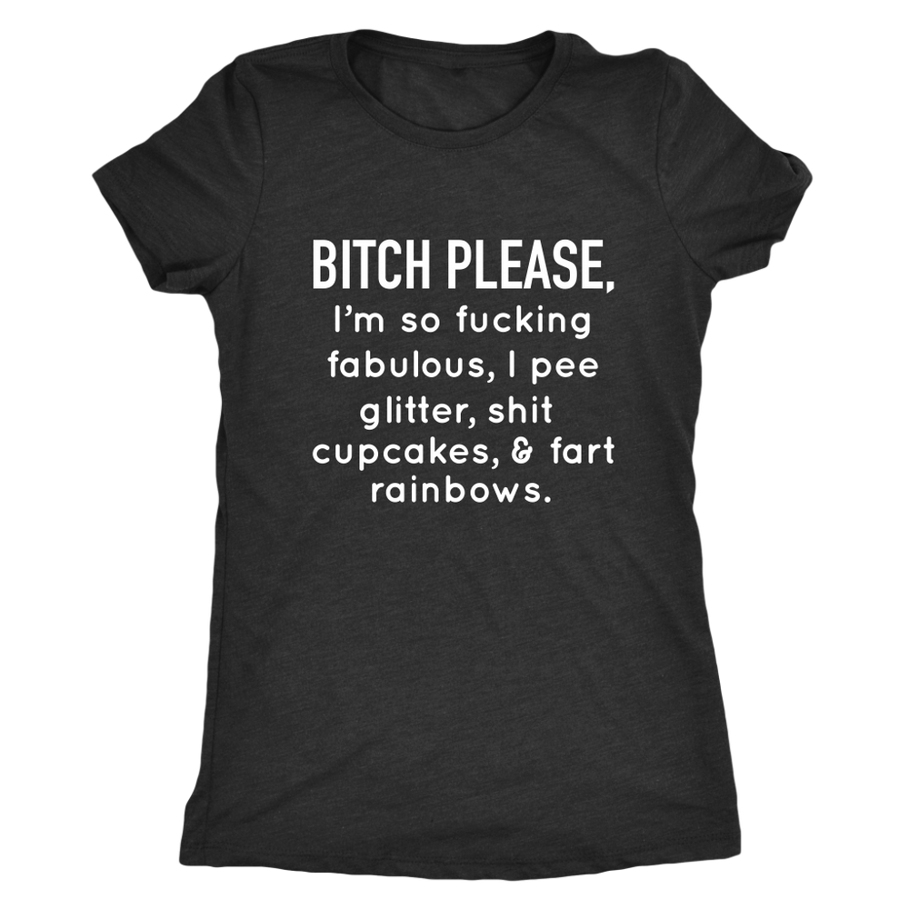 Bitch Please Women's T-Shirt White