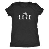 Only Love Women's T-Shirt